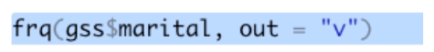 The entire line frq(gss$marital, out = "v") is highlighted.