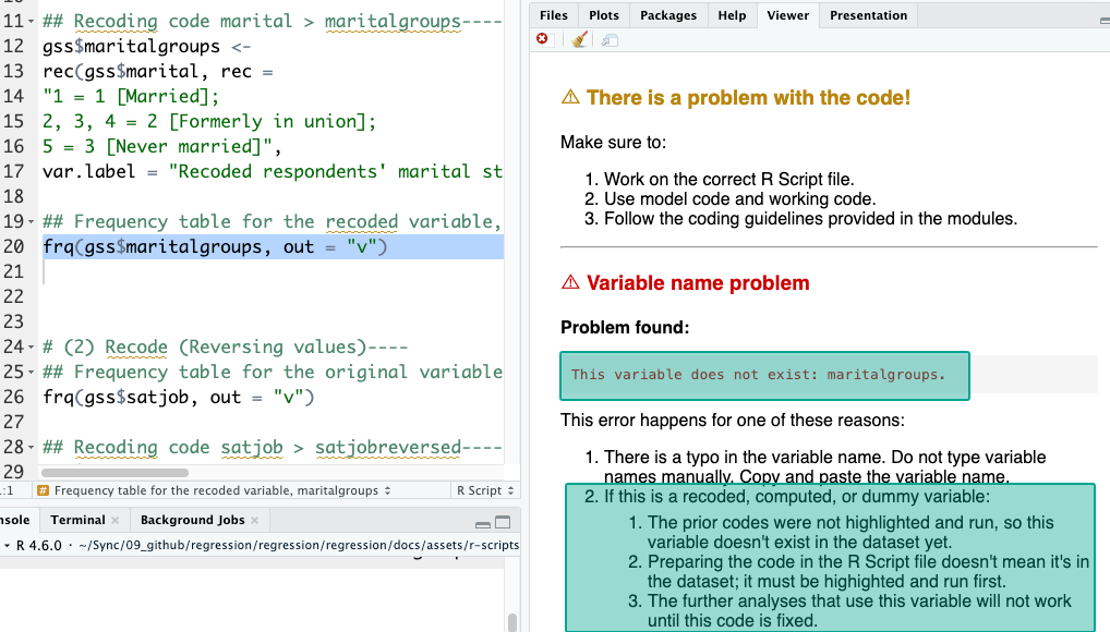 A screenshot shows only the frq(gss$maritalgroups, out = "v") line highlighted and run, without first running the recoding code above it. In the Viewer tab, the output states “This variable does not exist: maritalgroups” showing that the new variable does not exist yet because the recoding code was not run first.