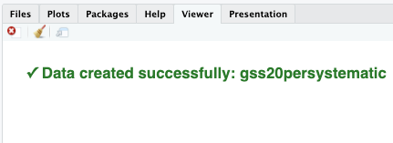 Viewer confirmation that the dataset gss20persystematic was created successfully.